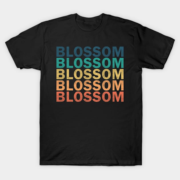 Blossom Name T Shirt - Blossom Vintage Retro Name Gift Item Tee T-Shirt by henrietacharthadfield